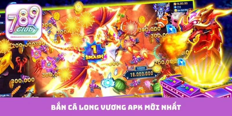 Bắn cá Long Vương APK mới nhất
