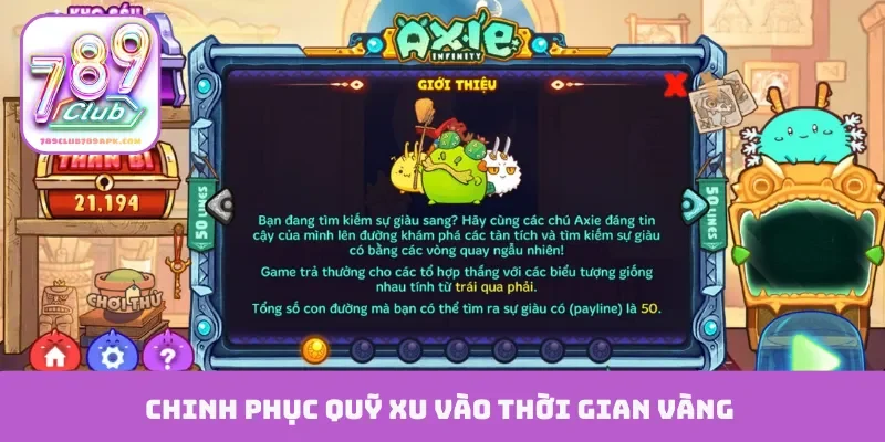 Chinh phục quỹ xu vào thời gian vàng