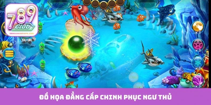 Đồ họa đẳng cấp chinh phục ngư thủ