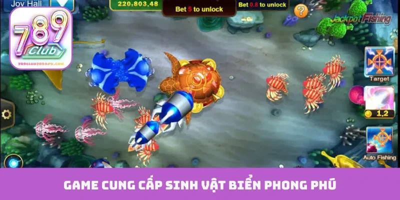 Game cung cấp sinh vật biển phong phú