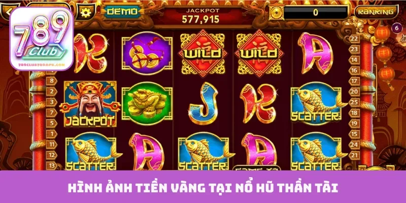 Hình ảnh tiền vàng tại nổ hũ Thần Tài
