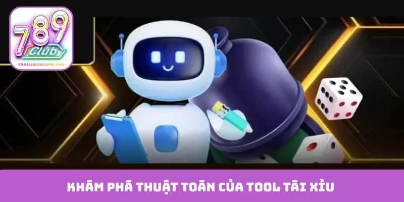 Khám phá thuật toán của tool tài xỉu