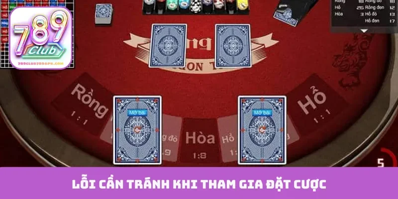 Lỗi cần tránh khi tham gia đặt cược