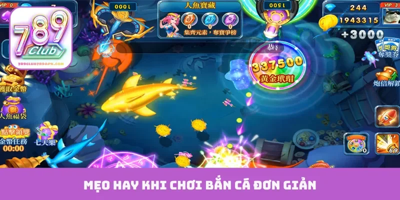 Mẹo hay khi chơi bắn cá đơn giản
