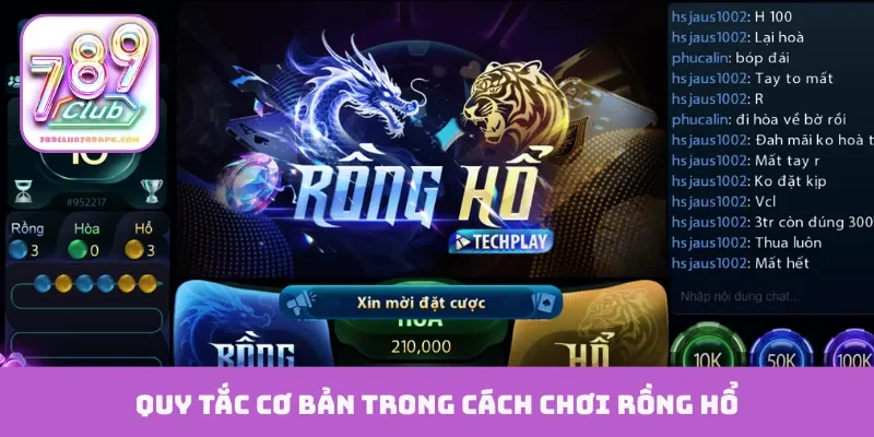 Quy tắc cơ bản trong cách chơi rồng hổ