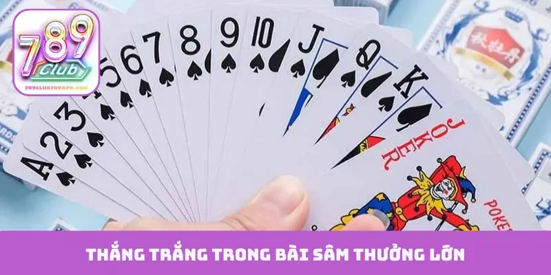 Thắng trắng trong bài sâm thưởng lớn