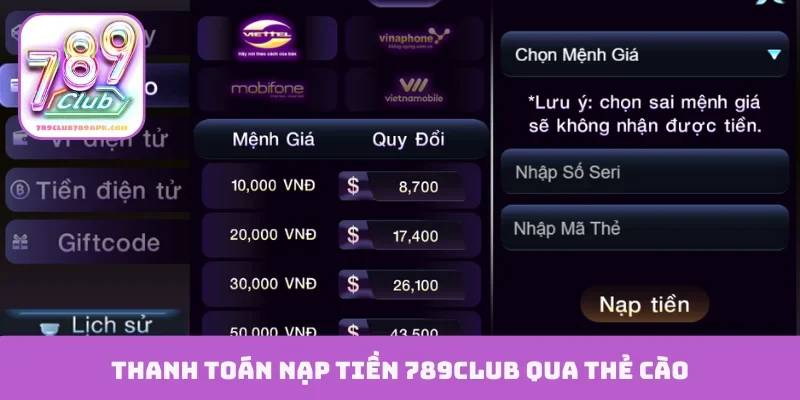 Thanh toán nạp tiền 789Club qua thẻ cào