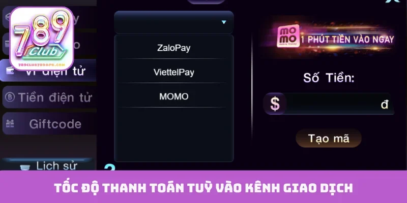 Tốc độ thanh toán tuỳ vào kênh giao dịch