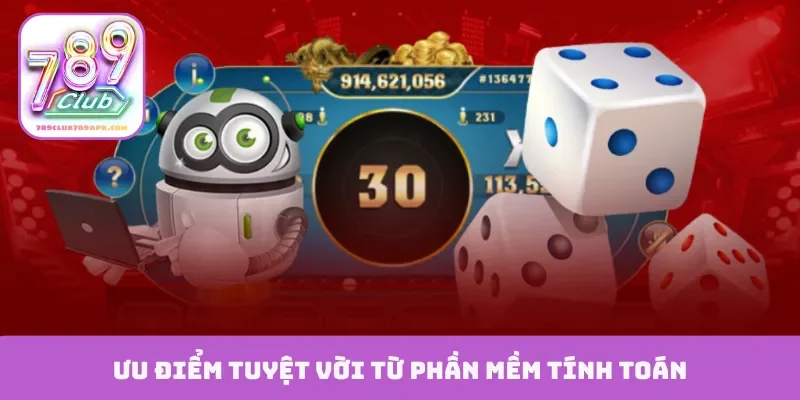 Ưu điểm tuyệt vời từ phần mềm tính toán